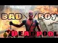 Download Lagu Bad Boy - Deadpool - Remix