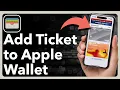 How To Add Ticket To Apple Wallet