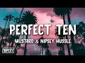 Download Lagu Mustard - Perfect Ten ft. Nipsey Hussle (Lyrics)