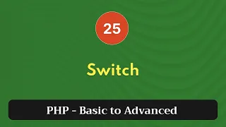 25 Switch PHP Tutorial Basic to Advanced PHP 8 2