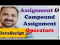 Assignment Operator in JavaScript Compound Assignment Operators JavaScript Tutorial for Beginners
