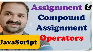 Assignment Operator in JavaScript Compound Assignment Operators JavaScript Tutorial for Beginners