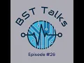 BST Talks - All About the BST Teachers pt 2