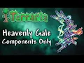 Is HEAVENLY GALE Components Only Possible in Terraria Calamity Mod