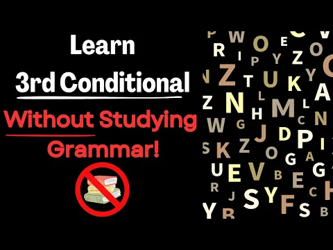 Learn 3rd Conditional Naturally