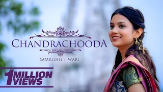 chandrachooda samridhi tiwari divine tribute to lord shiva official music video