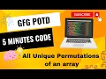 All Unique Permutations of an array Geeks For Geeks Problem of the day GFG POTD