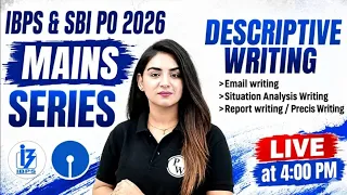 IBPS & SBI PO Mains 2026 🔥 Descriptive Writing | Email, Report & Precis Writing | by Anchal Ma'am