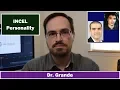 What is an INCEL Involuntarily Celibate Mental Health Personality