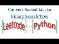 Leetcode Question 109 Convert Sorted List to Binary Search Tree in Python