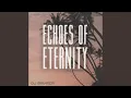 Download Lagu Echoes Of Eternity