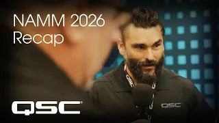 QSC NAMM 2026 Recap