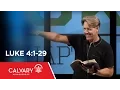 Luke 4 1-29 - Skip Heitzig