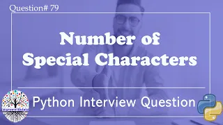 Number of Special Characters Python Interview Questions Data Engineer Interview Question FAANG