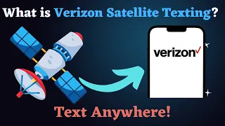 Verizon Satellite Texting Explained Send Messages Without Signal