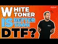 DTF vs White Toner Printing Which is Best for Your Business