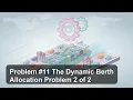 Problem The Dynamic Berth Allocation Problem 2 of 2