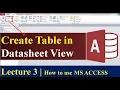 Lecture 3 How to Create Table By Using Datasheet View in MS ACCESS Learning Spot