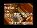 Download Lagu Reunion/V.W.P (KAF, RIM, HARUSARUHI, ISEKAIJOUCHO, KOKO) [Music Box]