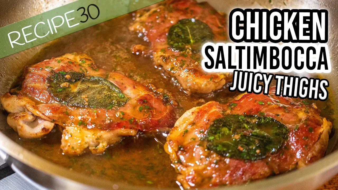 Juicy Chicken Saltimbocca Made with Thighs