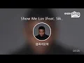 [everysing] Show Me Luv (Feat. Sik-K)