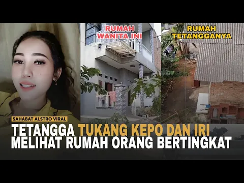 Download MP3 PUNYA TETANGGA Tukang Kepo dan Punya Penyakit Iri Hati Melihat Rumah Orang Bertingkat.