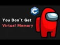 99 of Developers Don t Get Virtual Memory