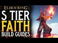 Elden Ring TOP 3 FAITH Meta Builds S TIER Faith Build Guides