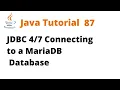 Java Tutorial 87 - JDBC Connecting to a MariaDB Database