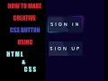 Creative CSS Button Glowing Gradient Border Effects using HTML CSS
