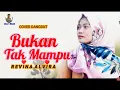 Download Lagu BUKAN TAK MAMPU (Mirnawati) -Revina Alvira # Dangdut #Cover.