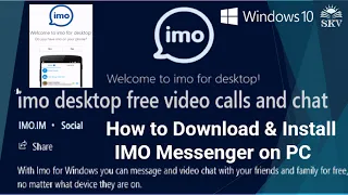 how to download u0026 install imo free video calls and chat on windows 10 imo free video calls u0026 chat