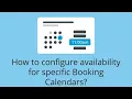 How to Configure Availability for Specific Booking Calendars