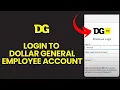 How to Log In as a Dollar General Employee 2024