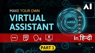 Making a VIRTUAL ASSISTANT Part 1