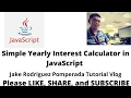 Simple Yearly Interest Calculator in JavaScript