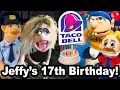 SML Movie Jeffy s 17th Birt ay