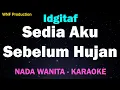 Download Lagu Idgitaf  - Sedia Aku Sebelum Hujan (Karaoke Version)
