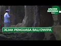 Download Lagu Jejak Penguasa Bali Dwipa | Amazing Indonesia Bali