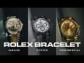 Which Rolex Bracelet is Best Oyster vs Jubilee vs Presidential
