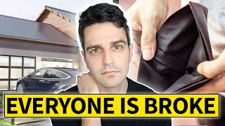 Why Everyone is BROKE