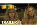 Video di Snatched | Trailer [HD] | 20th Century FOX