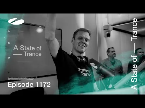A State of Trance Episode 1172 (@astateoftrance)