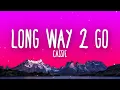 Download Lagu Cassie - Long Way 2 Go (Lyrics)
