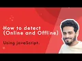 How to detect Online and Offline Using