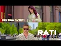 Download Lagu Rati - Del nga qyteti