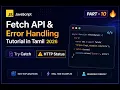 JavaScript Fetch API Error Handling Tutorial in Tamil 2026 Try Catch HTTP Status Part 10