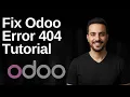 Fix Odoo Error 404 Tutorial 2026 Easy Guide