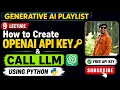 9 How to Create OpenAI API Key Call LLM Genai playlist