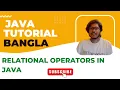 Java Bangla Tutorials 09 Relational Operators in Java Java Operators